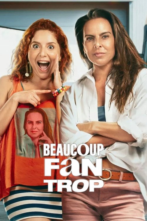 Beaucoup trop fan streaming gratuit vf vostfr 