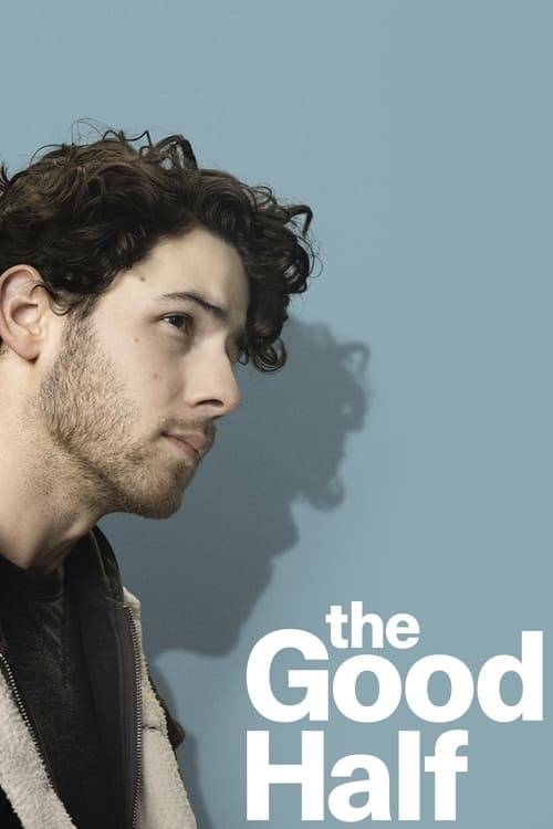 The Good Half streaming gratuit vf vostfr 