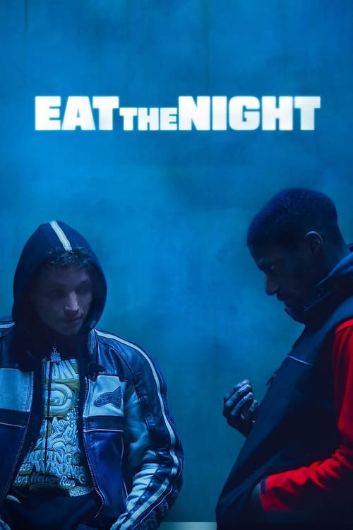 Eat the Night streaming gratuit vf vostfr 